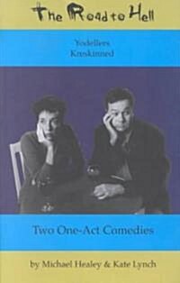 The Road to Hell: Two One-Act Comedies (Paperback)