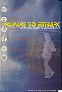 Prepare to Embark (Paperback)