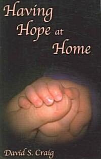 Having Hope at Home (Paperback)