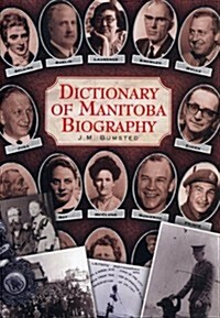 Dictionary of Manitoba Biography (Hardcover)