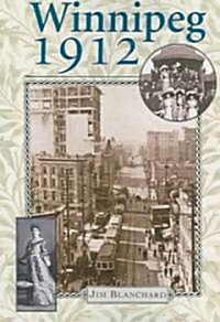 Winnipeg 1912 (Paperback)