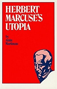 Herbert Marcuses Utopia (Paperback)
