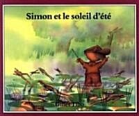 Simon Et Le Soleil DEte/Simon in Summer (Paperback)