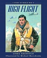 High Flight: A Story of World War II (Hardcover)