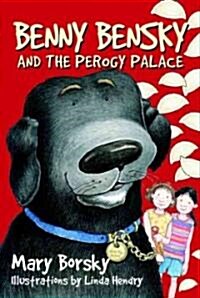 Benny Bensky and the Perogy Palace (Paperback)