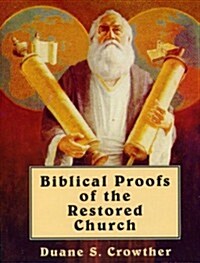 Biblical Proofs of the Restored Church (Cassette, Abridged)