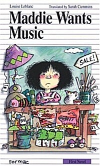Maddie Wants Music (Paperback)