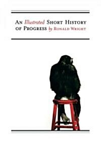 An Illustrated Short History of Progress (Hardcover)