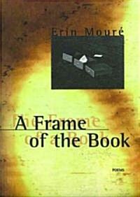 A Frame of the Book: Poems (Paperback)