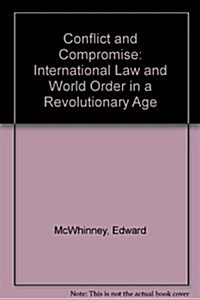 Conflict and Compromise (Paperback)