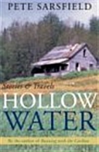 Hollow Water: Stories & Travels (Paperback)