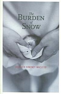 The Burden of Snow (Paperback)