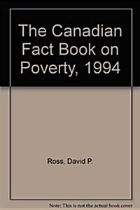 The Canadian Fact Book on Poverty, 1994 (Paperback)
