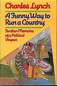 A Funny Way to Run a Country (Hardcover)