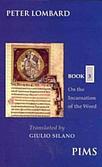 The Sentences: Book 3: On the Incarnation of the Word (Paperback)