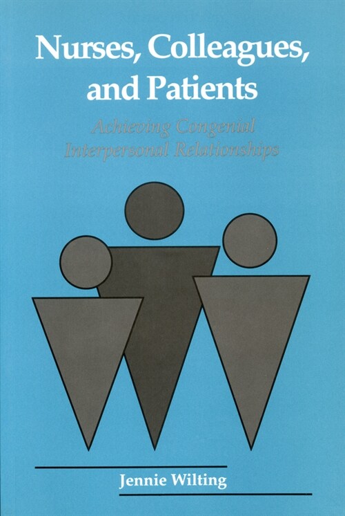 Nurses, Colleagues, and Patients (Paperback)