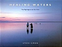 Healing Waters: The Pilgrimage to Lac Ste. Anne (Paperback, UK)