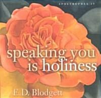 Apostrophes IV: Speaking You Is Holiness (Paperback, UK)