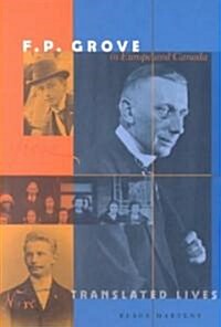 F.P. Grove in Europe and Canada: Translated Lives (Paperback, UK)