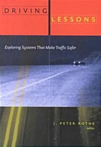 Driving Lessons: Exploring Systems That Make Traffic Safer (Paperback, UK)