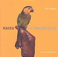 Haiku in Papiamentu (Paperback, UK)