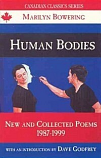 Human Bodies: New and Collected Poems, 1987-1999 (Paperback)