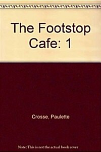 The Footstop Cafe (Paperback)