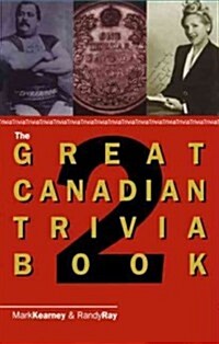 The Great Canadian Trivia Book 2 (Paperback)