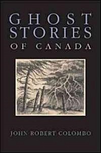 Ghost Stories of Canada (Paperback)