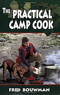 The Practical Camp Cook (Hardcover)