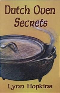 Dutch Oven Secrets (Paperback)