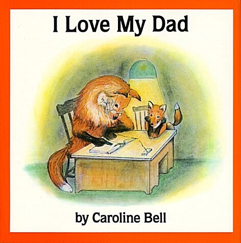 I Love My Dad (Hardcover)