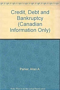 Credit, Debt and Bankruptcy (Paperback, 7th)