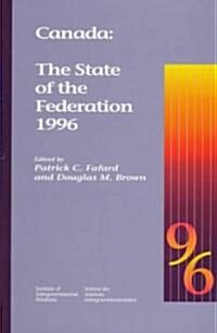 Canada: The State of the Federation 1996, 29 (Paperback)