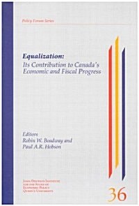 Equalization: Its Contribution to Canada, S Economic and Fiscal Progress Volume 40 (Paperback)