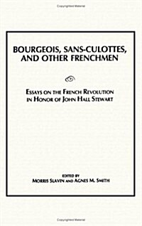 Bourgeois, Sans-Culottes, and Other Frenchmen (Hardcover)