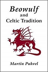 Beowulf and the Celtic Tradition (Paperback)