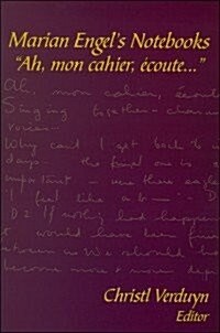 Marian Engels Notebooks: ah, Mon Cahier, ?oute... (Paperback, 8)