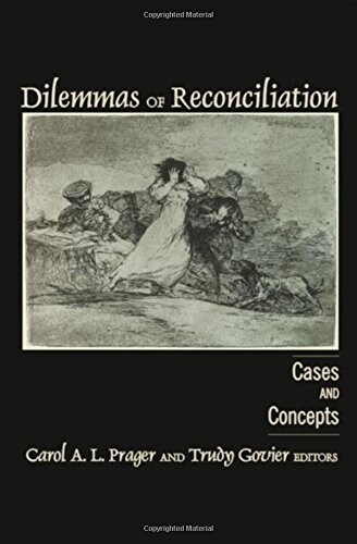 Dilemmas of Reconciliation: Cases and Concepts (Paperback)