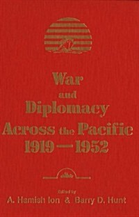 War and Diplomacy Across the Pacific, 1919-1952 (Hardcover)