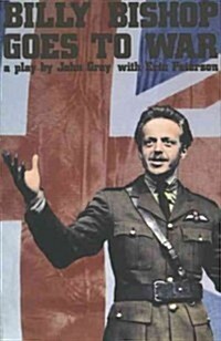 Billy Bishop Goes to War (Paperback)
