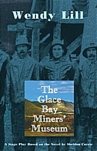 [중고] The Glace Bay Miners‘ Museum (Paperback)