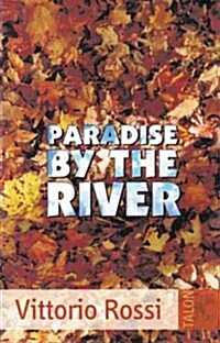 Paradise by the River (Paperback)