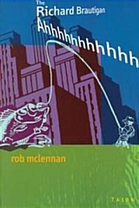 The Richard Brautigan Ahhhhhhhhhhh (Paperback)