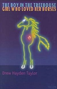 The Boy in the Treehouse / The Girl Who Loved Her Horses (Paperback)