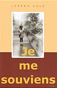 Je Me Souviens (Paperback)