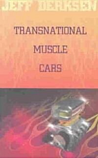 Transnational Muscle Cars (Paperback)