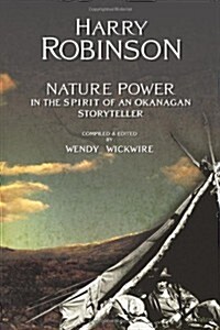 Nature Power: In the Spirit of an Okanagan Storyteller (Paperback, 2)