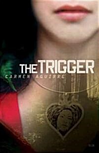 The Trigger (Paperback)