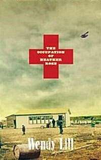 The Occupation of Heather Rose (Paperback)